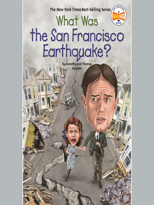 Title details for What Was the San Francisco Earthquake? by Dorothy Hoobler - Available